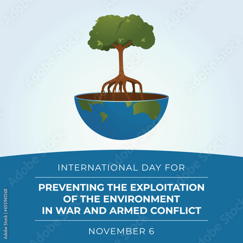 Flyers commemorating the day might feature vector pictures regarding the International Day for Preventing the Exploitation of the Environment in War and Armed Conflict. 
