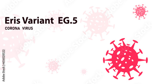 Coronavirus Eris variant Vector.Pandemic medical health risk idea concept.