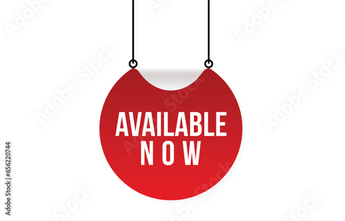Available now banner design. Available now icon. Flat style vector illustration.