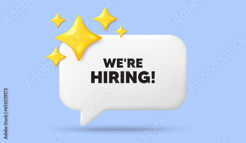 We are hiring tag. 3d speech bubble banner with stars. Recruitment agency sign. Hire employees symbol. Hiring chat speech message. 3d offer talk box. Vector