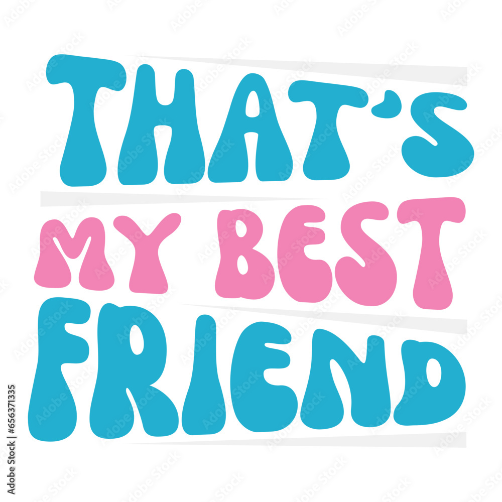 that s my best friend svg