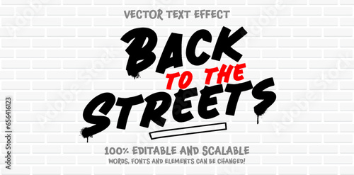 Back To The Streets Graffiti Tagging editable text style effect with Back and White, Red colors, fit for street art theme.