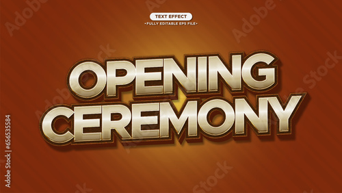 Opening Ceremony Vector Banner Text Effect for Event. Simple and Elegant style. with editable text and font
