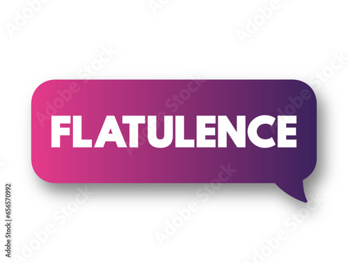 Flatulence is passing gas from the digestive system out of the back passage, text concept background