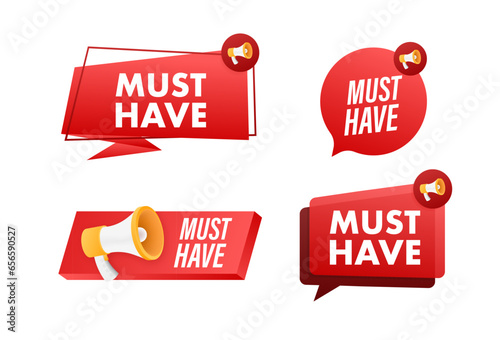 Must Have Advertising Shopping sign. Good advice. Must have sale label. Vector stock illustration