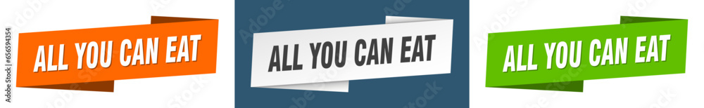 all you can eat banner. all you can eat ribbon label sign set all you can eat banner. all you can eat ribbon label sign set