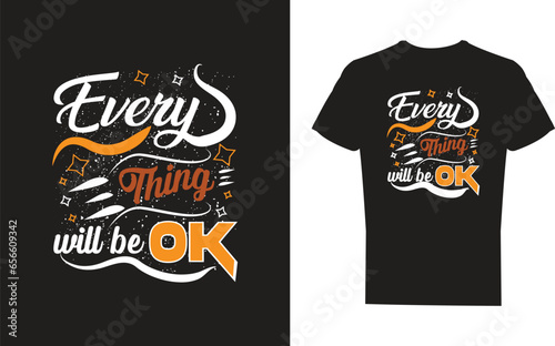 free vector every thing will be ok lettering typography t shirt design.
