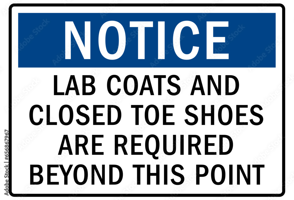 Safety shoes sign and labels lab coat and closed toe shoes are required beyond this point Safety shoes sign and labels lab coat and closed toe shoes are required beyond this point