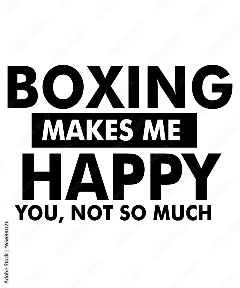 boxing makes me happy you, not so much svg