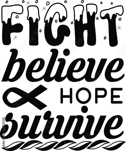 fight believe hope survive
