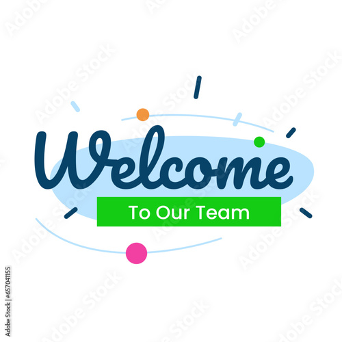 Welcome to our team text concept illustration flat design vector eps10. modern graphic element ui, banner, infographic, icon