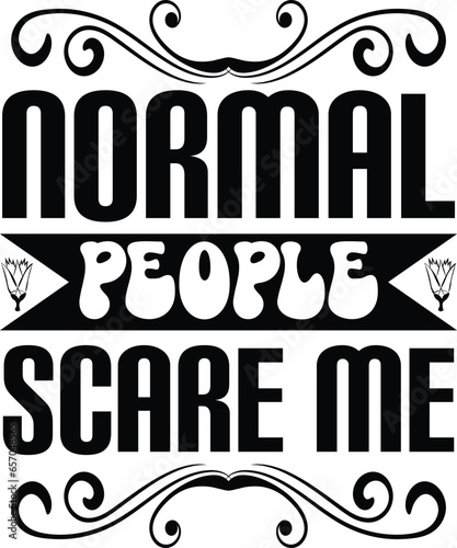 normal people scare me