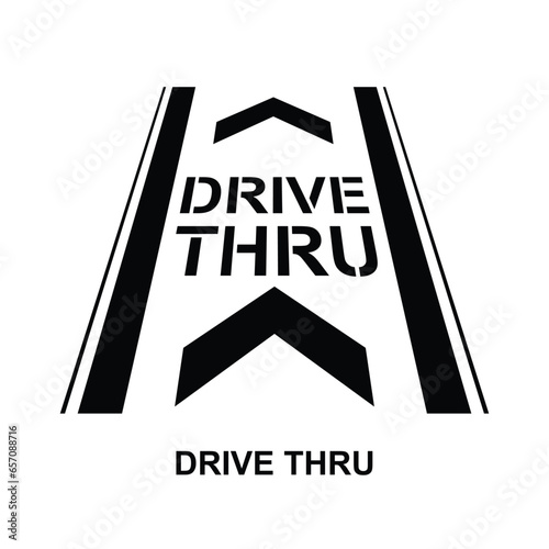 Drive thru icon. Drive thru text on the road isolated on background vector illustration.