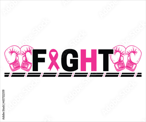 Fight T-Shirt, Breast Cancer Awareness Quotes, Cancer Awareness T-shirt, Cut File For Cricut Silhouette, October T-shirt, Cancer Support Shirt, Cancer Warrior Shirt For Women