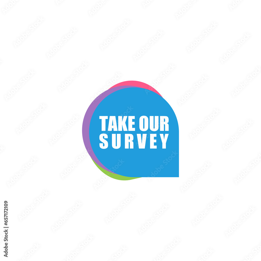 Take our survey speech bubble icon isolated on transparent background Take our survey speech bubble icon isolated on transparent background