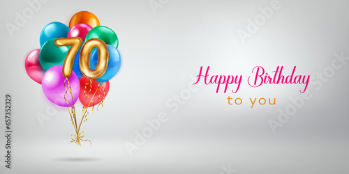 Festive birthday illustration with a bunch of colored helium balloons, golden foil balloons in the shape of the number 70 and lettering Happy Birthday to you on white background
