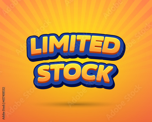 Limited Stock 3D Text Effect Vector Template Design Typography. Template with Unique 3D Style for Promotions Limited Stock
