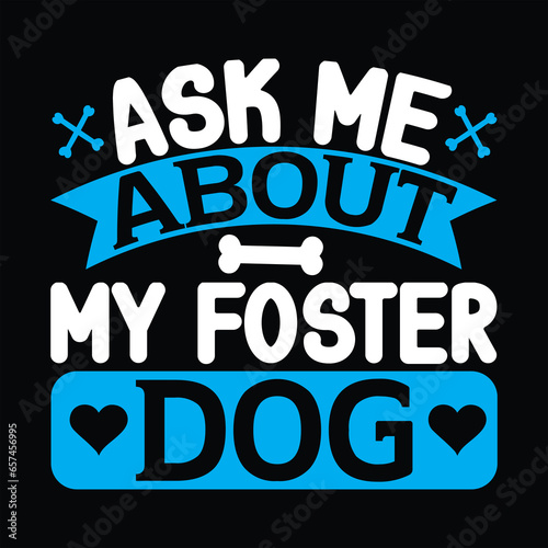 Dog t-shirt design, Dog typography, Dog related quotes elements

