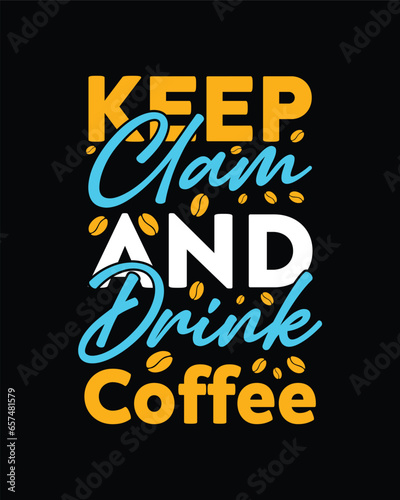 Coffee T-Shirt Design, Typography coffee mug and T-shirt Design