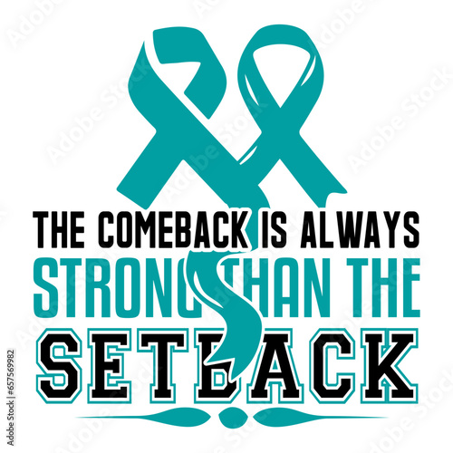 the comeback is always strong than the setback svg