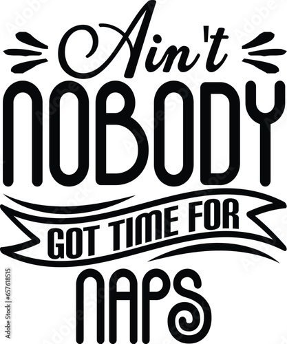 ain't nobody got time for naps