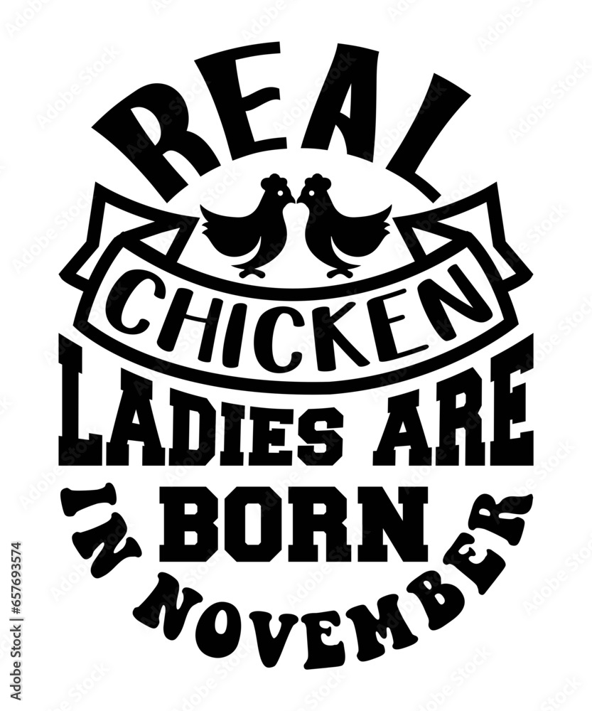 real chicken ladies are born in november svg