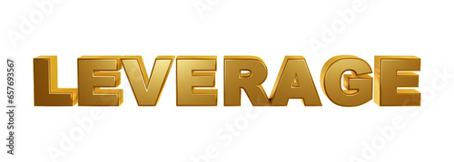 3D gold text or word "LEVERAGE" on transparent background. Metalica rendering illustration