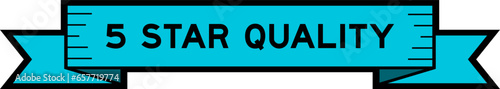 Ribbon label banner with word 5 star quality in blue color on white background