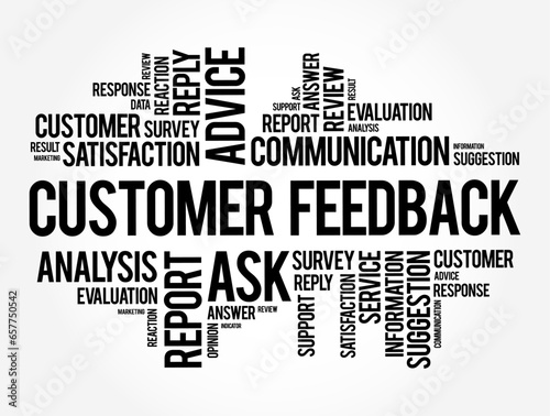 Customer Feedback is information provided by customers about their experience with a product or service, word cloud concept for presentations and reports