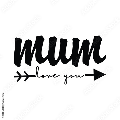 Mum love you, Mom Svg