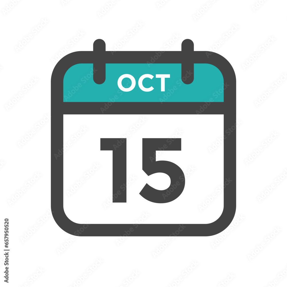 October 15 Calendar Day or Calender Date for Deadlines or Appointment October 15 Calendar Day or Calender Date for Deadlines or Appointment