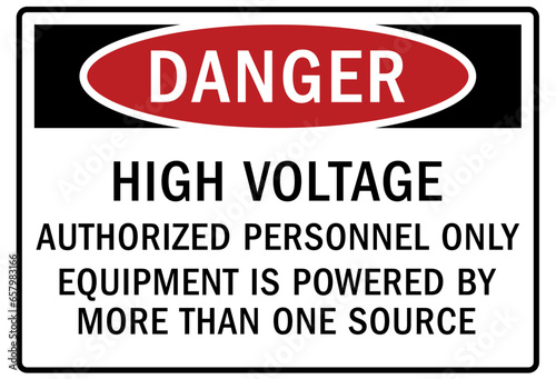 Multiple power source warning sign and labels high voltage. Authorized personnel only. Equipment is powered by more than one source