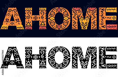 AHOME. Isolated text with national ethnic Patterned ornament. Place in Mexico AHOME for social network, Mexican web resources, mobile app, games, clothing, t-shirt, banner, adv.