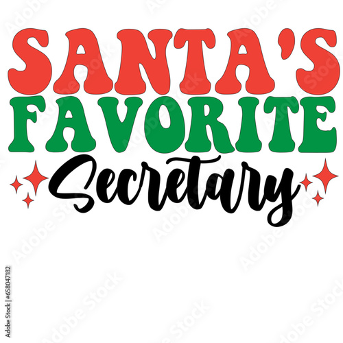 Santa's Favorite Secretary svg design