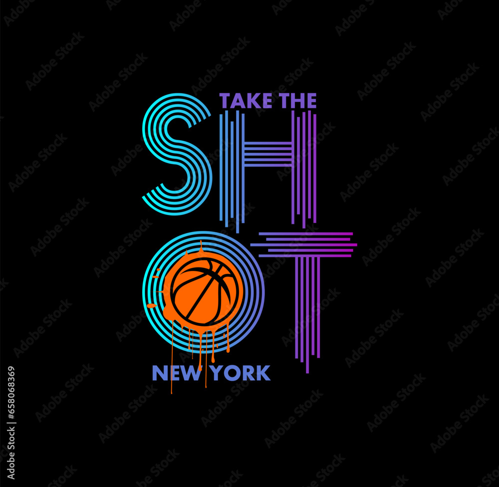 Obraz premium TAKE THE SHOT , Basketball sport graphic for young design t shirt print.