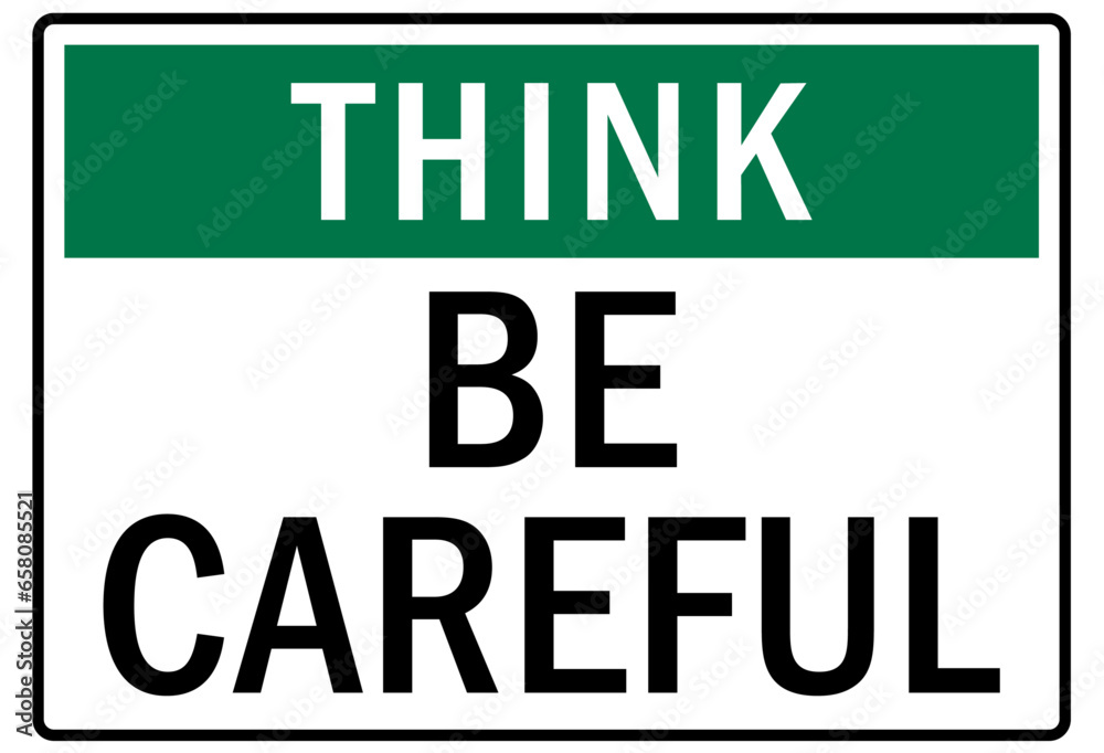 Think safety sign and labels