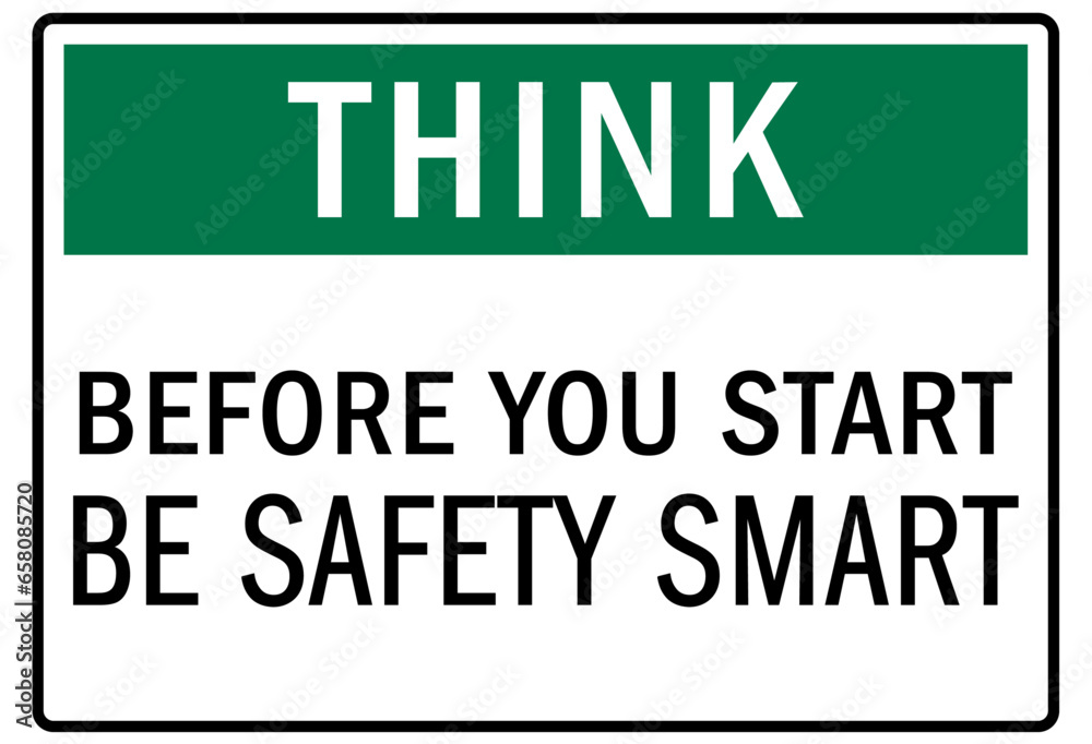Think safety sign and labels Think safety sign and labels