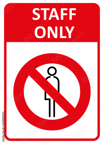 Staff only sign. To prevent unauthorized persons. Workplace Safety Signs and symbols. 