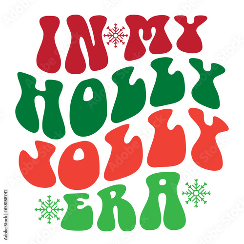 in My Holly Jolly Era svg design