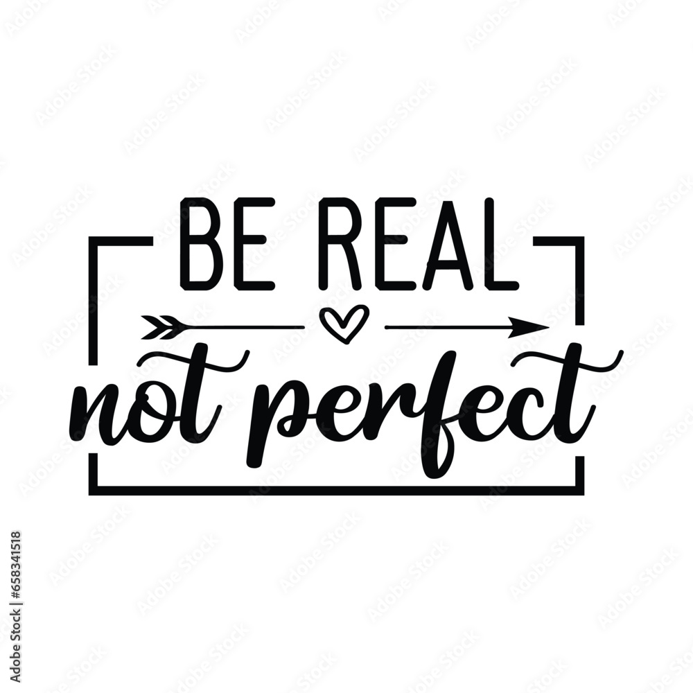 Be real not perfect vector arts eps 