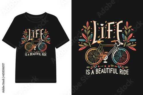 ''Life is a beautiful ride'' t shirt, Apparel design and textured lettering. typography, Vector print, poster, emblem.