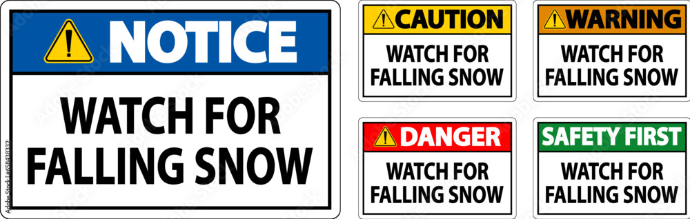 Warning Sign Watch For Falling Snow Warning Sign Watch For Falling Snow