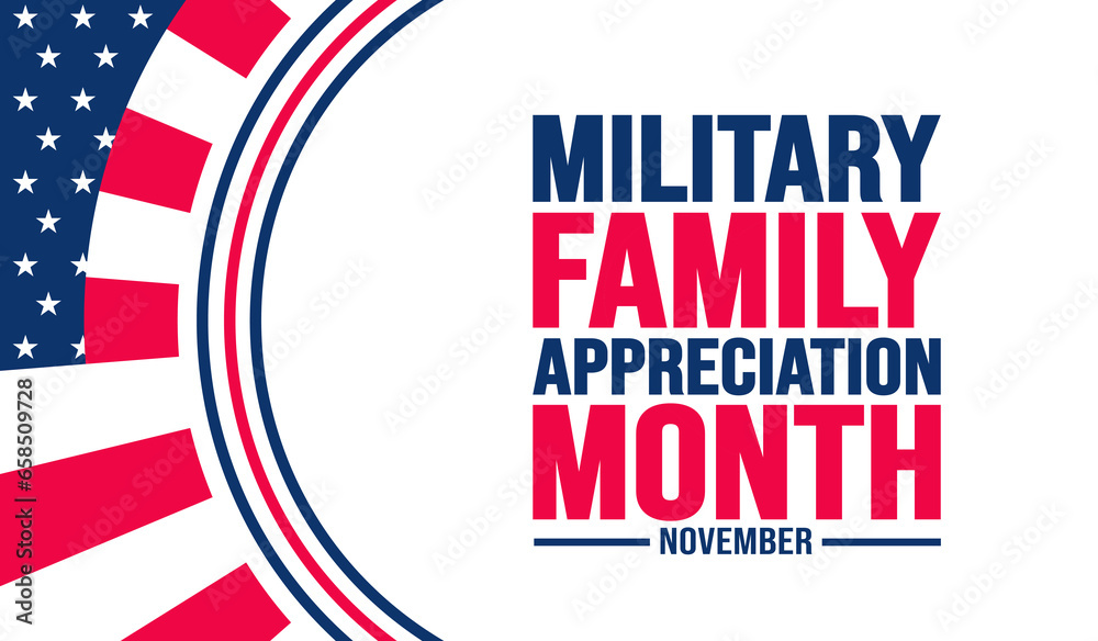 November is Military family appreciation month or Month of the Military Family background template. background, banner, placard, card, and poster design template with text inscription.