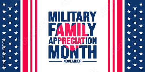 November is Military family appreciation month or Month of the Military Family background template. background, banner, placard, card, and poster design template with text inscription.