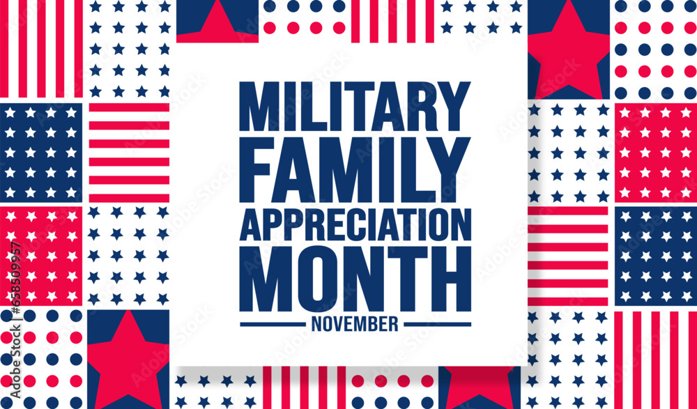 November is Military family appreciation month or Month of the Military Family background template. background, banner, placard, card, and poster design template with text inscription. - obrazy, fototapety, plakaty 