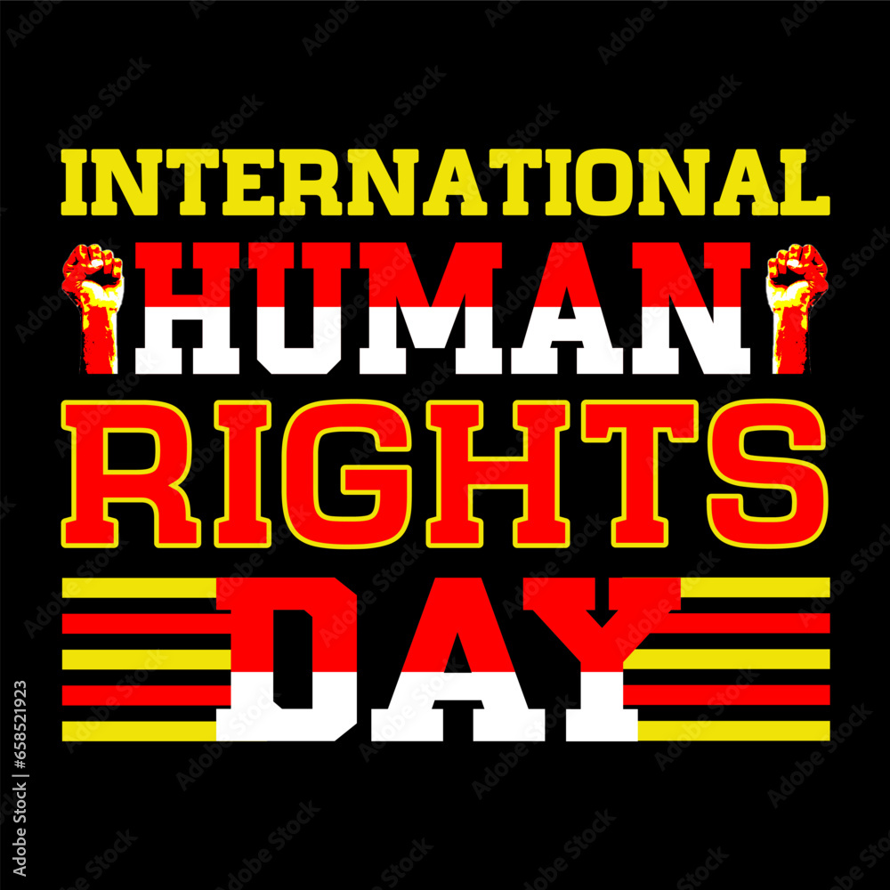 International  human rights day. Human rights t-shirt design.