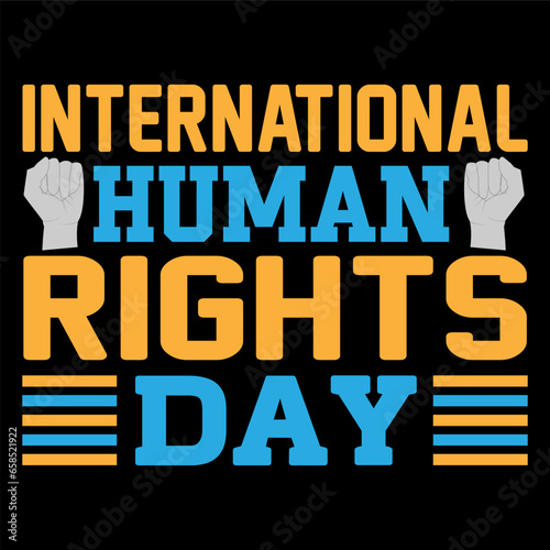 International  human rights day. Human Rights t-shirt design.
