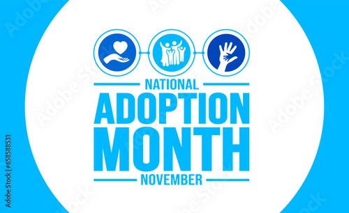 November is National Adoption Month background template. Holiday concept. background, banner, placard, card, and poster design template with text inscription and standard color. vector illustration.