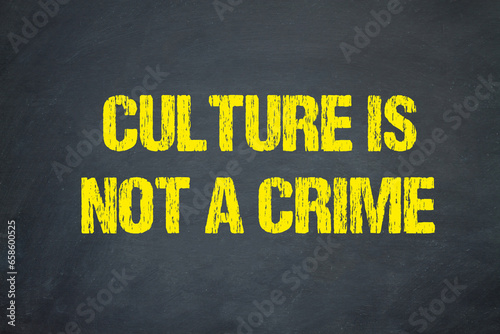 Culture is not a Crime	 photo