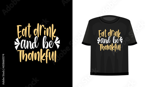 Thanks giving day t-shirt design. Vector file.